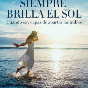 Siempre Brilla el Sol, portada del libro de Chary Jiménez sobre superación y esperanza frente al mieloma múltiple.